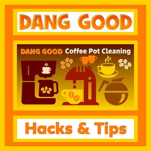 https://danggoodcarpetandfurnacecleaning.com/wp-content/uploads/2023/01/Coffee-Pot-Cleaning-Hacks-and-Tips.webp